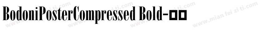 BodoniPosterCompressed Bold字体转换